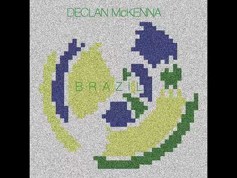 Declan McKenna   Brazil Official Audio