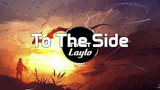 Layto - To The Side (Lyrics + Beat)