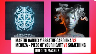 Martin garrix y Breathe Carolina VS Meduza - Piece of your heart vs Something (HUECITO MASHUP)
