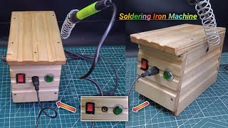 घर पर बनाएं सरल तरीके से Soldering iron Machine Homemade Wood idea