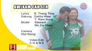 Dahlia Htaw, T. Ram Aung - Awlkam Cak Seh | Matu Wedding Song @2012