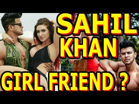 SAHIL KHAN GIRL FRIEND EXPOSED | BOLLYWOOD ACTOR | BODYBUILDING | MUSCLE | TRAINER | FITNESS MODEL SAHIL KHAN GIRL FRIEND EXPOSED | BOLLYWOOD ACTOR | BODYBUILDING | MUSCLE | TRAINER | FITNESS MODEL