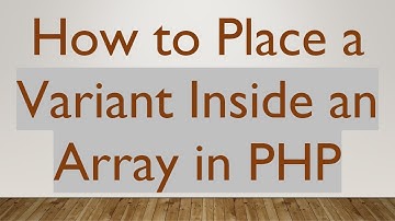 How to Place a Variant Inside an Array in PHP