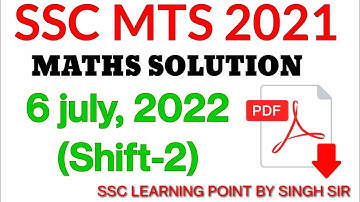 SSC MTS 2021 (6 JULY, 2022. 2nd shift) Maths Solution|| MTS Solved Paper by Singh Sir.