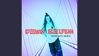 Down South (THYPONYX Remix)
