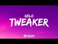 GELO Tweaker Lyrics I Might Swerve In That Corner GELO Tweaker Lyrics I Might Swerve In That Corner