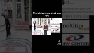 Türk Televizyonunda Komik Anlar