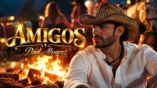 Amigos - Paul Alvarez - RH MUSIC FILMS