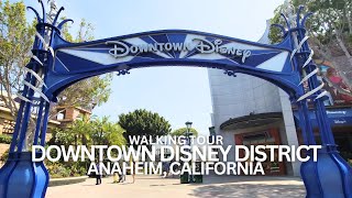 Exploring Downtown Disney District in Anaheim, CA USA Walking Tour #downtowndisney #disneyland