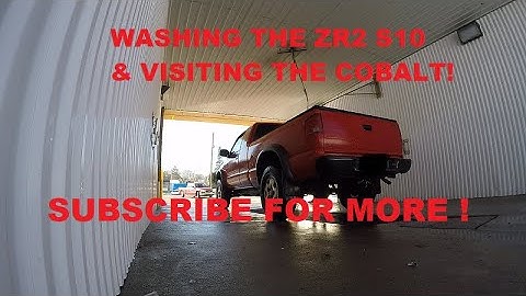 WASHING THE ZR2 S10 + VISITING THE COBALT SS#zr2#cobaltss