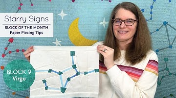 Starry Signs BOM: Quilt Block 9: Virgo Constellation — FPP Tips #quiltblock  #paperpiecing
