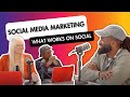 Social Media Marketing: What works on social media? with Teddy and Tara