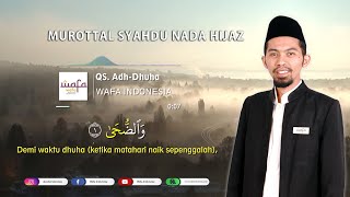 Murottal Syahdu Nada Hijaz - Q.S Adh Dhuha - Mengaji Mudah & Menyenangkan