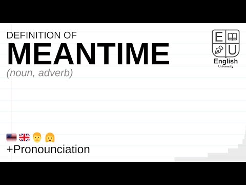 MEANTIME meaning, definition & pronunciation | What is MEANTIME? | How to say MEANTIME
