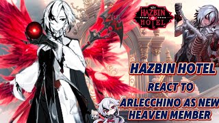 Hazbin Hotel react to Arlecchino as new member of Heaven Angel ‖Genshin impact‖