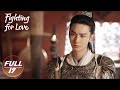 【ENG SUB | FULL】Fighting for Love EP17:Amai Brings the News to the Military Commander | 阿麦从军 | iQIYI