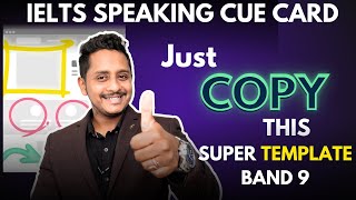 JUST COPY THIS Super Template - Band 9 | IELTS Speaking CUE Card | SKILLS IELTS