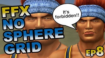 Final Fantasy X No Sphere Grid First Attempt Ep8