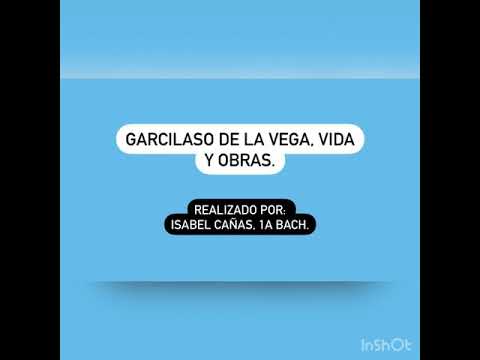 Garcilaso de la Vega, vida y obras.