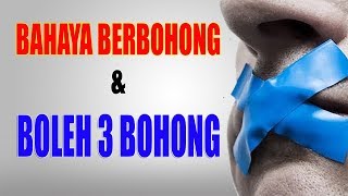 Bahaya Berbohong dan 3 Bohong yang diperbolehkan