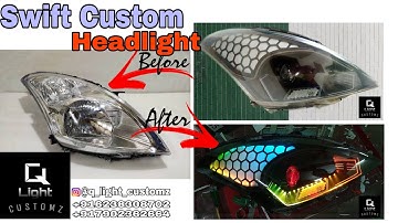 How its made swift custom headlight.Q light customz.