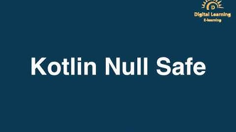 14 Kotlin Null Safe | Online Training Download app from below link