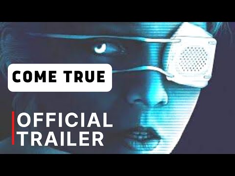 come-true-official-trailer-2020-sci-fi,-horror-movie-|-new-this-week-august-2020