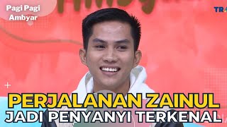 Awal Mula Zainul Basyar Mengikuti Ajang Menyanyi Hingga Terkenal | PAGI PAGI AMBYAR (3/1/23) P2