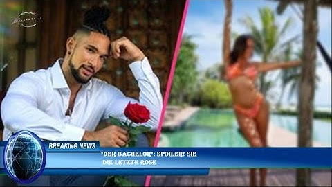 "Der Bachelor": Spoiler! SIE  die letzte Rose