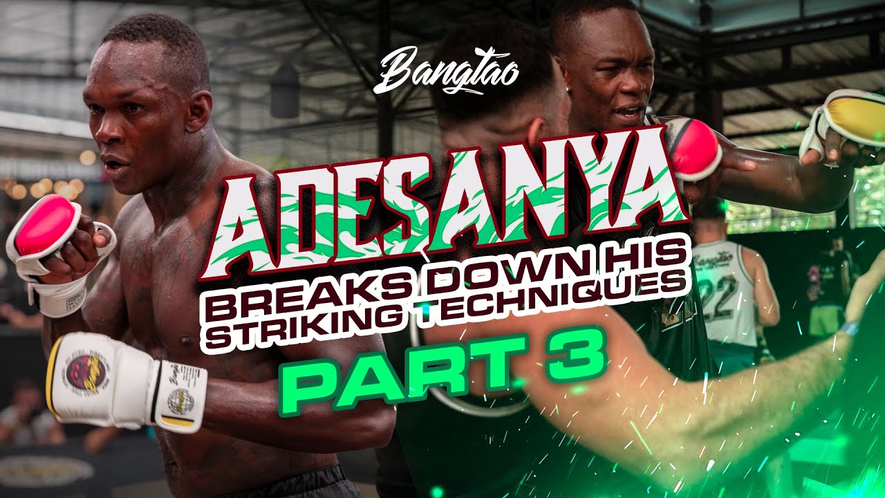 Stylebender Seminar Continues | Israel Adesanya at Bangtao (Pt. 3 ...
