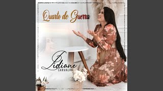 Miniatura del video "Lidiane Carvalho - Quarto de Guerra"