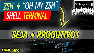 ZSH SHELL + OH MY ZSH (Instalação e Plugins) - Linux e Mac [Tutorial]