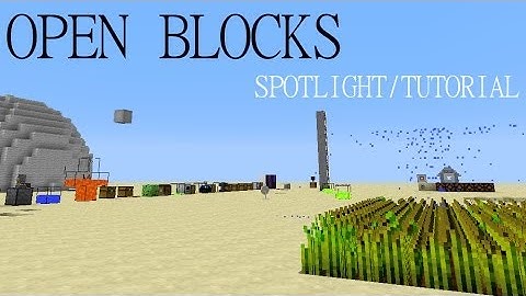 Mod Spotlights - OPEN BLOCKS (1.6.4) -= Minecraft Mod Showcase & Tutorial =-