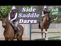 Side saddle dares i fell off challenge this esme