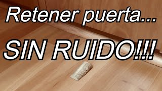 RETENEDOR PARA PUERTAS SILENCIOSO