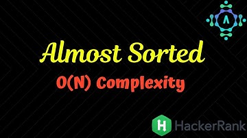 Almost Sorted | HackerRank Solution| Algorithm Explanation by alGOds