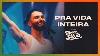 Silva - Pra Vida Inteira | Bloco do Silva #2 (Ao Vivo)