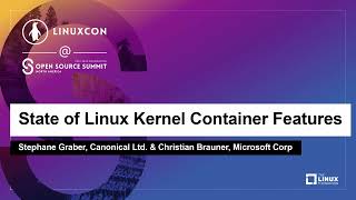Famous State of Linux Kernel Container Features - Stephane Graber, Canonical Ltd. & Christian Brauner Net Worth