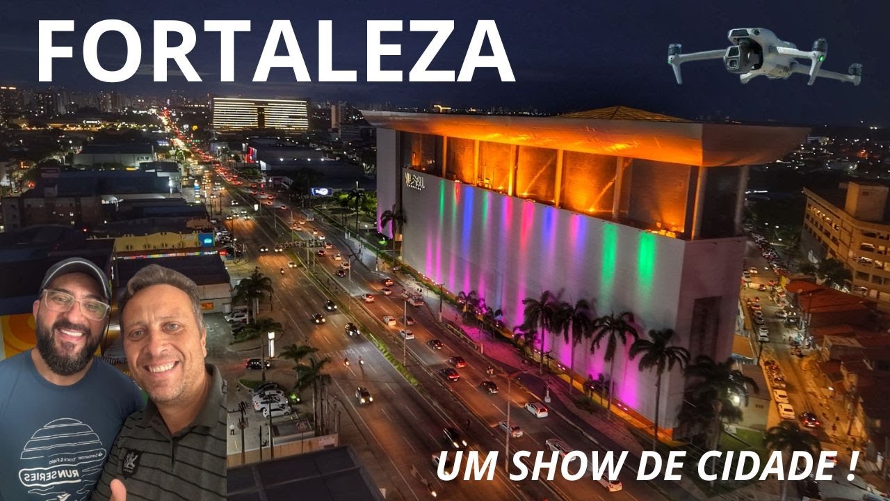 Chegando em FORTALEZA capital do CEARÁ
