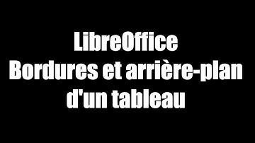 LibreOffice Texte - Bordures et arrière-plan d