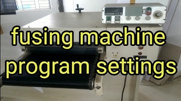 fusing machine program settings