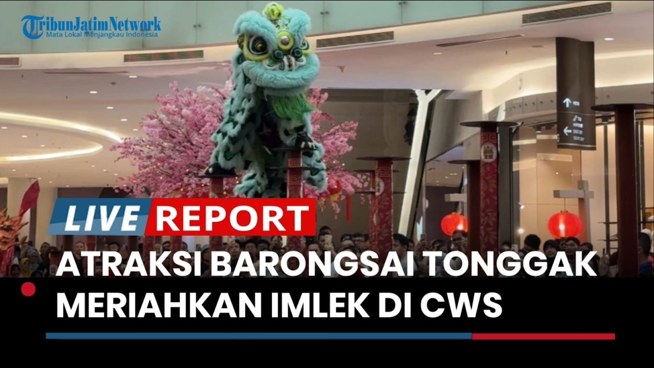 Atraksi Barongsai Tonggak hingga Mulan The Musical Meriahkan Imlek di Ciputra Mall Surabaya