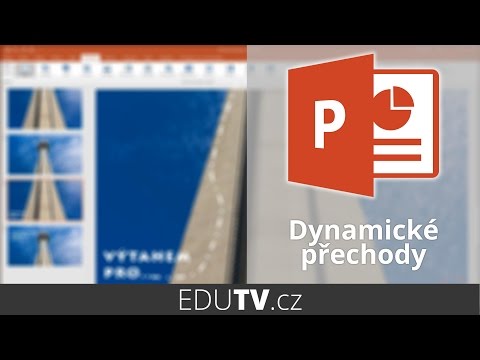 Dynamické přechody v prezentacích | EduTV