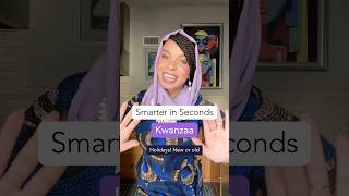 What is Kwanzaa? Let’s get Smarter in Seconds! #SmarterInSeconds #Kwanzaa #BlackCulture