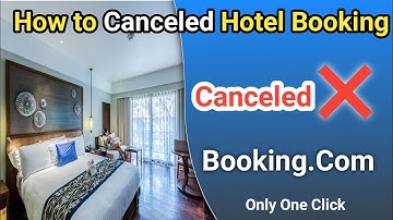 How To Cancel Booking with Booking.Com || Cancel Hotel reservation.reservations cancel