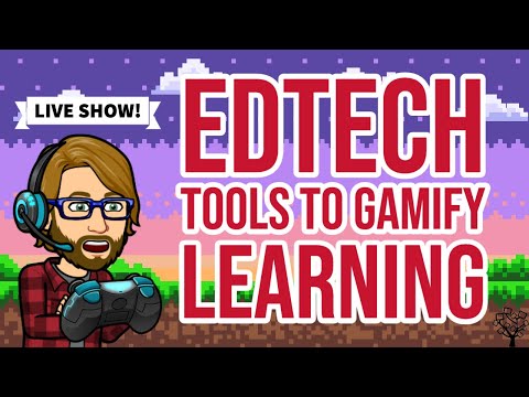 EdTech Tools to Gamify Learning