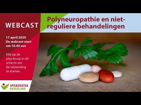 Webcast &rsquo;&rsquo;Polyneuropathie en niet-reguliere behandelingen"