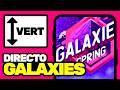 🔥 GALAXIES SPRING SHOWCASE 2026 EN DIRECTO | REACCIONES, ANUNCIOS y DEBATE 🌌 (VERTICAL)