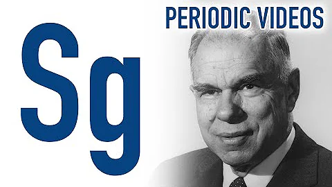 Seaborgium - Periodic Table of Videos