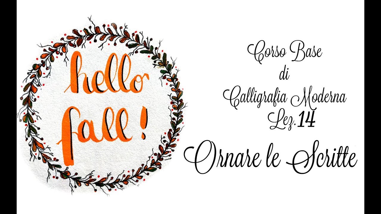 Corso Di Calligrafia Moderna Lez N 14 Ornarnamenti Ghirlanda Base Arte Per Te Youtube